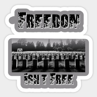 Freedom Isn't Free Sticker